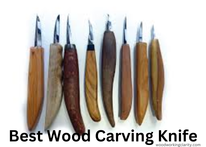 Best Wood Carving Knife