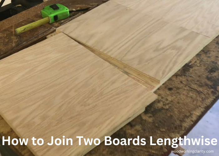 How to Join Two Boards Lengthwise