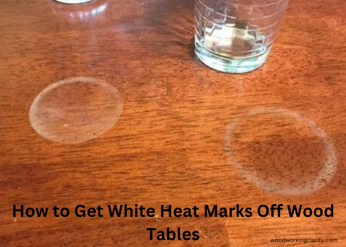 How to Get White Heat Marks Off Wood Tables