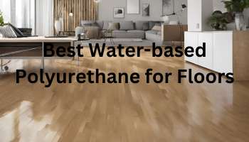 best water-based polyurethane for floors